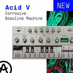 Arturia представляє Acid V: відтворення легендарного синтезатора для створення басів